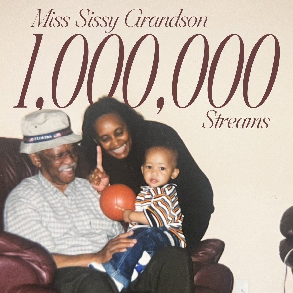 1,000,000 Streams on my album Miss Sissy Grandson. All glory to God i appreciate all y’all 🙏🏽❤️
