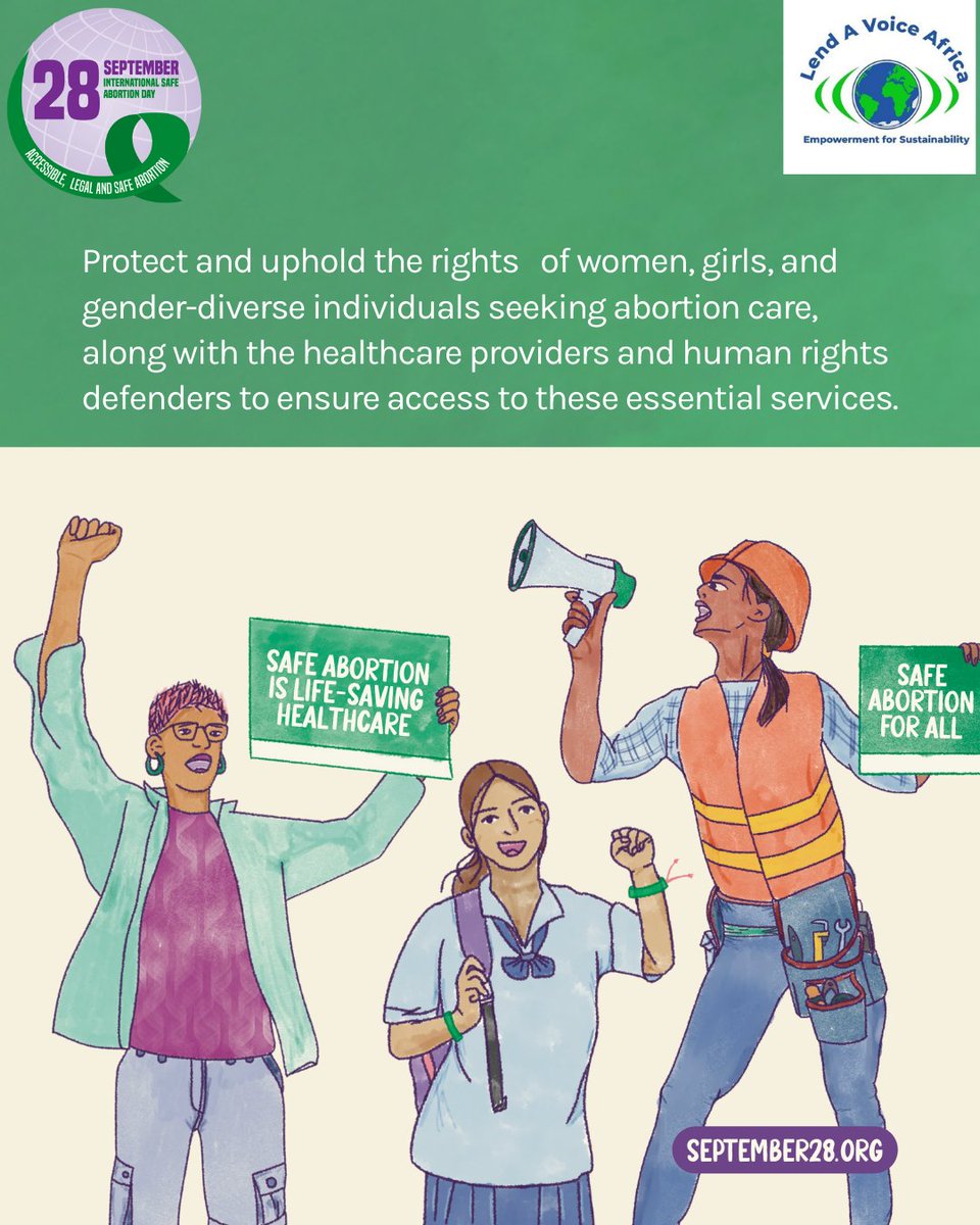 The call to safe abortion access is the call that must be joined by all community members &amp; honored by all policy makers to ensure that this is not a matter women and girls beg for,rather the right they get to enjoy freely!
 #Sept28 #SafeAbortionSavesLives #AbortionisHealthCare