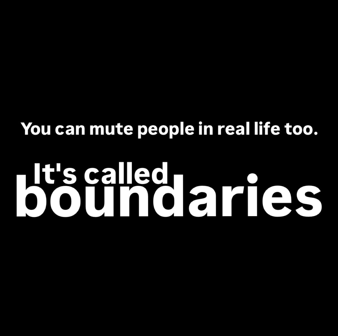 Boundaries are not selfish. It’s self-care, and it’s necessary!

In the digital world, muting someone is easy. But in real life? That’s where most people struggle.

We let people cross lines.

We allow negativity, distractions, and unnecessary noise to consume our time and