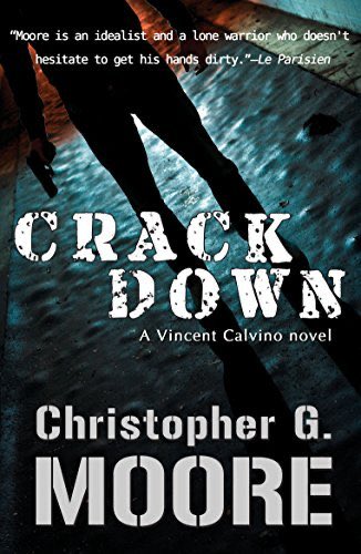 Time to read the Vincent Calvino novel Crackdown.