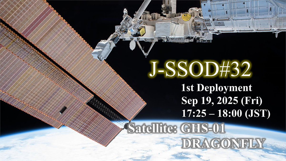 JAXA_Kiboriyo's tweet image. ＼Live Broadcast #JSSOD32／
Sep 19 (Fri), 5 #CubeSats to be deployed from “Kibo”!✨
📡1st: 17:25– GHS-01, DRAGONFLY
📡2nd: 19:10– STARS-Me2, RSP-03, Atsushi Space Challenge
*Time may change due to operations
🔗Stream info in preview article👇
humans-in-space.jaxa.jp/en/biz-lab/new…