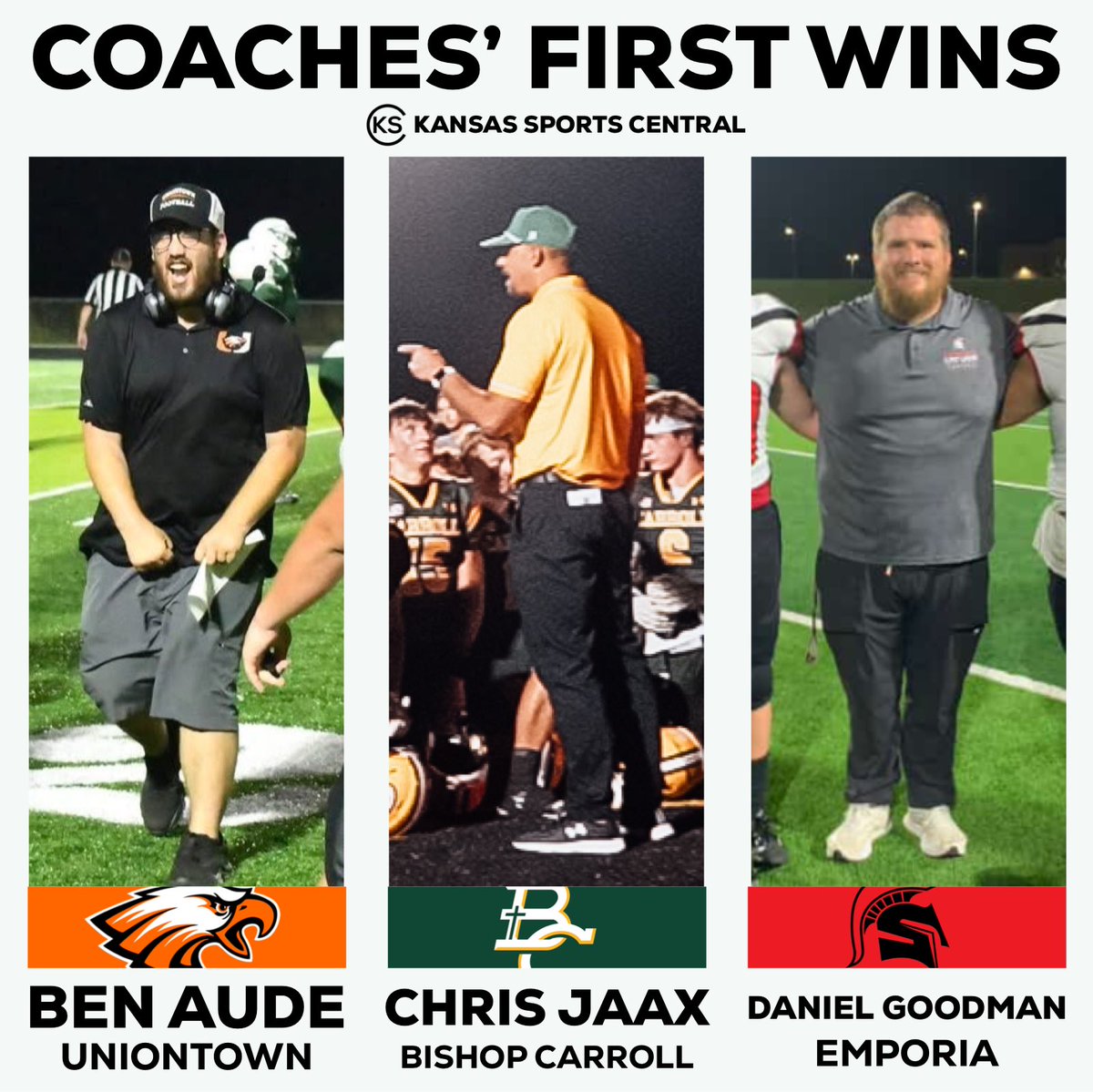 Coaches’ First Wins 👏

•Ben Aude (Uniontown) over Maranatha Christian Academy, 14-6
•Chris Jaax (Bishop Carroll) over Wichita Southeast, 33-6
•Daniel Goodman (Emporia) over Wichita West, 52-6