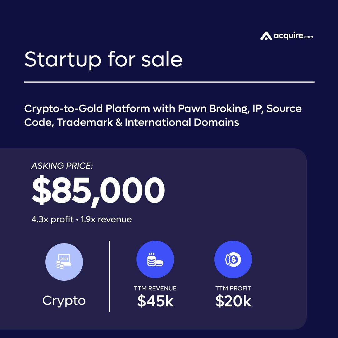 🔥 New Startup Listed 🔥 Crypto| Crypto-to-Gold Platform with Pawn Broking,  IP, Source Code, Trademark & International Domains | $45k TTM revenue  Asking Price: $85k Contact the seller here: https://t.co/LSxHyBUgsK