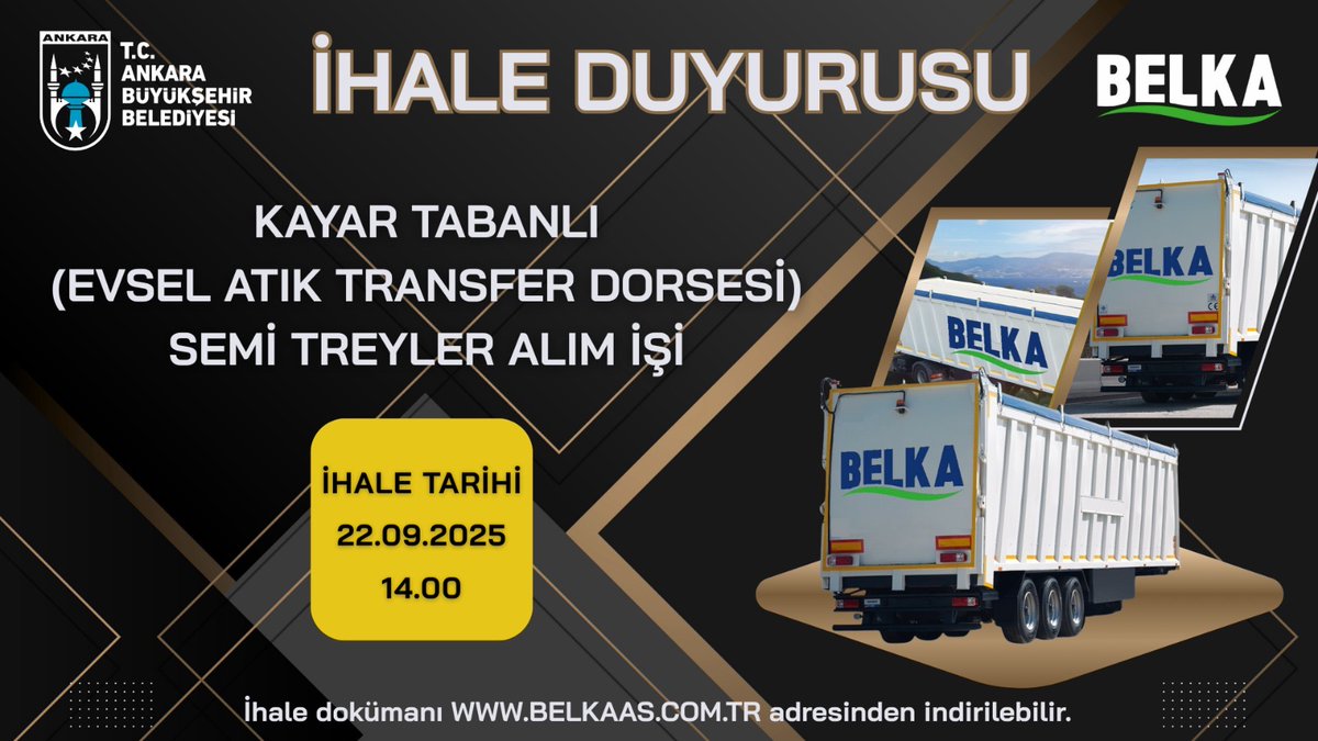 22.09.2025 GÜNÜ, "KAYAR TABANLI EVSEL ATIK TRANSFER DORSESİ-SEMİTREYLER ALIM İŞİ İHALEMİZ VARDIR".DUYRULUR.
#ihale #evselatık #semitreyler #abb