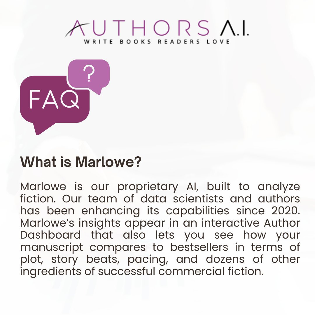AuthorsAi's tweet image. Bestsellers aren’t a mystery anymore. 📚
Marlowe shows you how your manuscript stacks up—plot, pacing, character arcs &amp;amp; more.
AI insights for authors → authors.ai/faq/
#AuthorsAI #AmWriting #FAQ