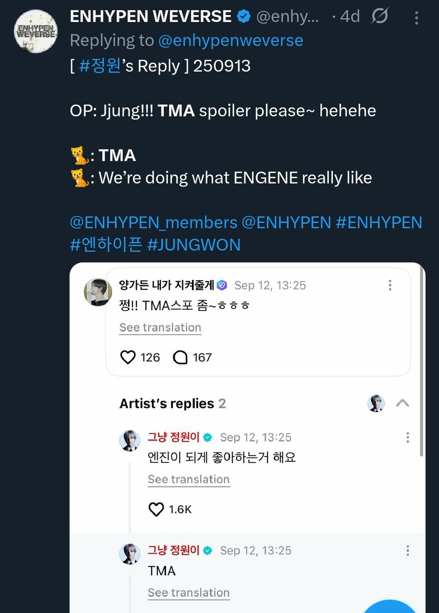 “ENHYPEN TMA Stage Spoiler”
1. 👈🏻🔫? (Outside?)
2. Bad Desire(?)
3. 👆🏻🤫? (No Doubt?)
4. HEESEUNG

🐈: We’re doing what ENGENE really like