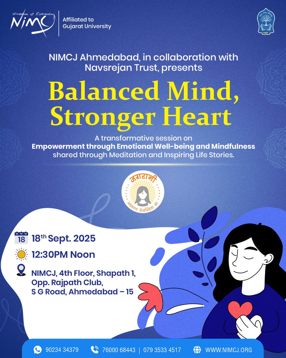 Find peace within, build strength within
Join us for Balanced Mind, Stronger Heart — a journey into mindfulness, meditation &amp; emotional well-being.

📅 18 Sept 2025 | 🕛 12:30 PM
📍 #NIMCJ, #Ahmedabad

#MindfulnessMatters #StrongerHeart #BalancedMind #AhmedabadEvents