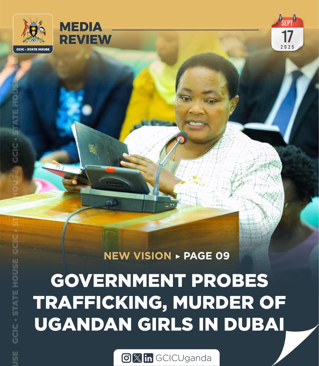 Prime Minister, Hon. Robinah Nabbanja has directed the Gender Ministry to investigate the circumstances under which Ugandan girls were trafficked to Dubai.

#GCICMediaReview