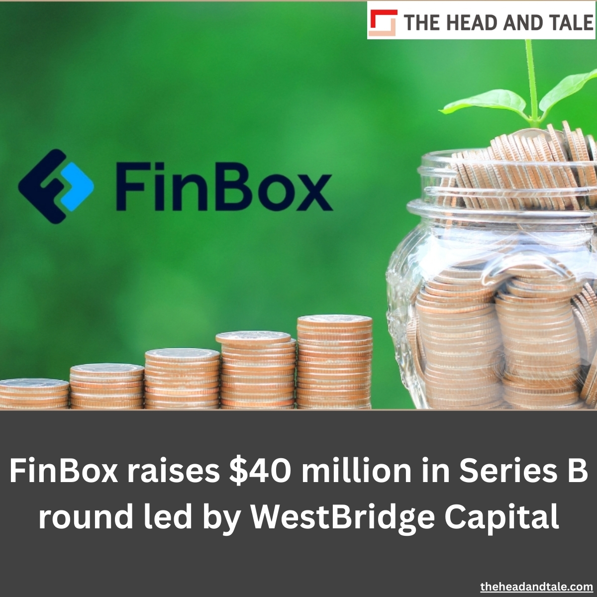 theheadandtale's tweet photo. #FinBox, a credit infrastructure startup, has raised $40 million in its #SeriesB funding round led by #WestBridgeCapital. @FinBox_in
https://t.co/g9FdXF2Ehq https://t.co/BL2pqL3Q3U