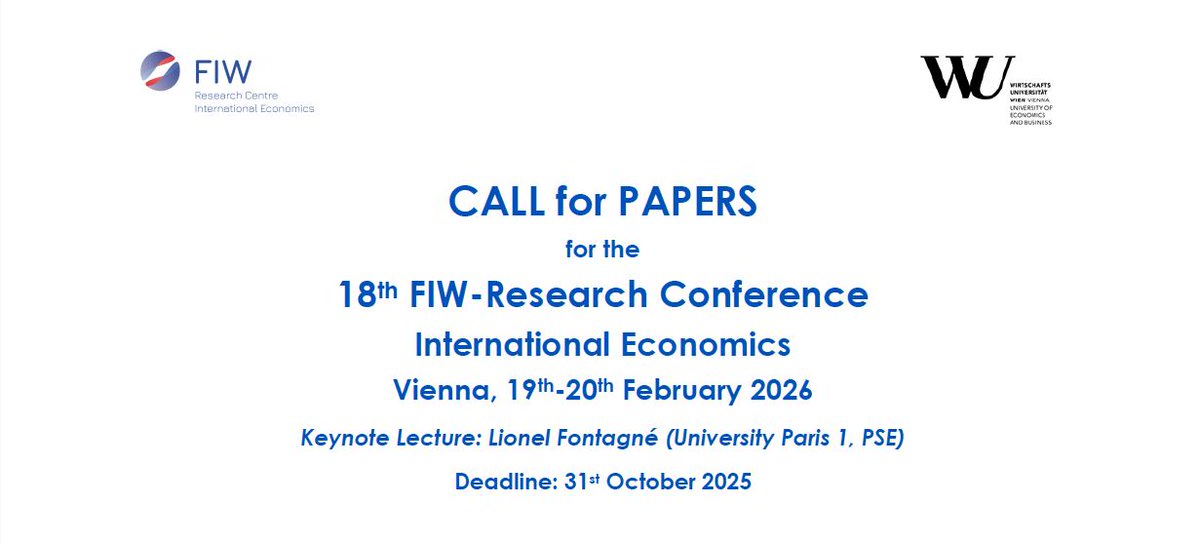 📢 <a href="/CentreFiw/">FIW - Research Centre International Economics</a> announces its 18. Research Conference ‘International Economics’!

📅 February 19-20, 2026
📍  <a href="/wu_vienna/">WU Vienna</a>
🎙️ Keynote: Lionel Fontagné (UniversityParis1 &amp; <a href="/PSEinfo/">Paris School of Economics</a>)

📝 Submission deadline: Oct. 31, 2025

CfP ➡️ fiw.ac.at/event/18-fiw-r…

#FIWConference #CallForPapers
