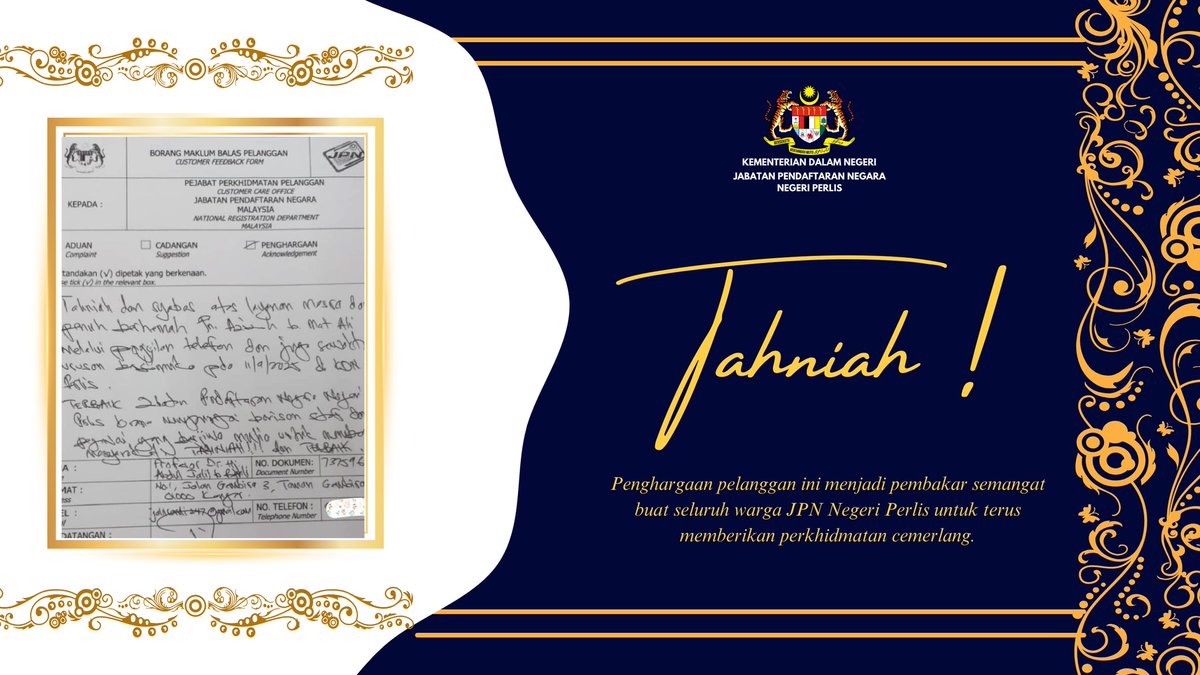 Jabatan Pendaftaran Negara (JPN) Negeri Perlis ingin merakamkan setinggi-tinggi penghargaan kepada Prof. Dr. Hj. Abdul Jalil Bin Ramli atas maklum balas positif terhadap perkhidmatan yang diberikan oleh Puan Azizah Binti Mat Ali.

#MalaysiaMadani
#MADANIBekerja