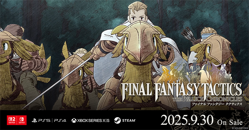 FFT_TIC's tweet photo. ◤￣￣￣￣￣￣￣￣￣￣
ファイナルファンタジータクティクス - イヴァリース クロニクルズ
2025年9月30日(火) 発売
＿＿＿＿＿＿＿＿＿＿◢

心震える物語が、いま鮮やかに蘇る——
タクティカルRPGの金字塔『ファイナルファンタジータクティクス』が新たな時代のプレイヤーたちに向けて、鮮やかに蘇る