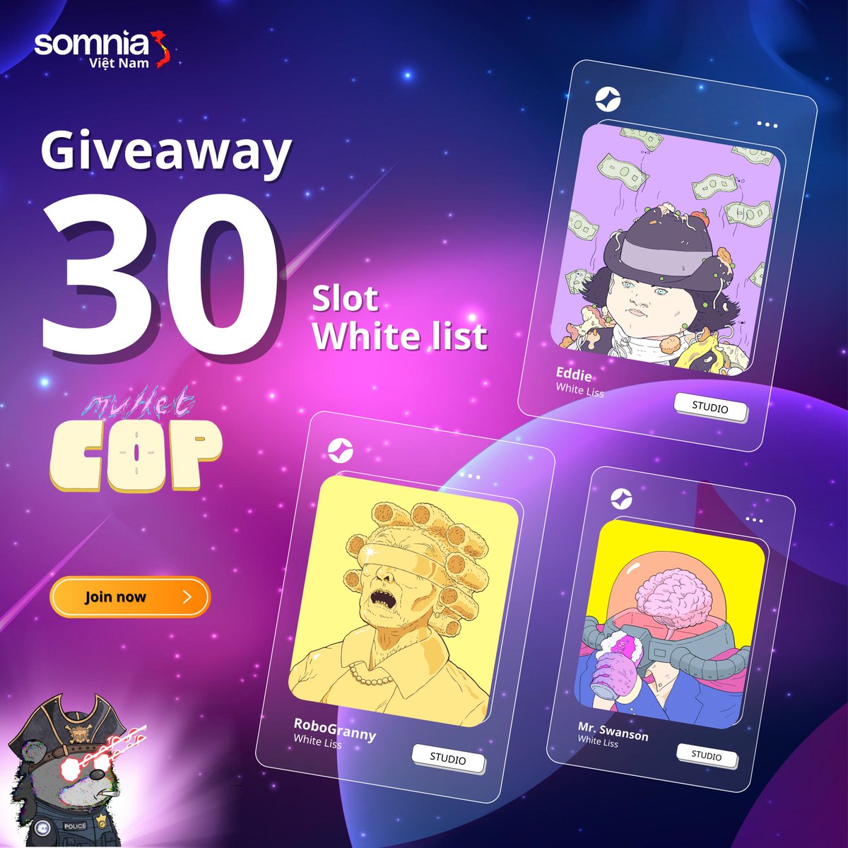 HoangTrungDS's tweet image. 🛒Giveaway 30 Slot Whitelist Mullet Cop
Sự kiện collab giữa Somnia Việt Nam và @MulletCopGame 

🎁Phần thưởng: 30 Slot White list Mullet Cop

📌Cách tham gia:
 - Like, retweet Event Post
 - Tag 2 người bạn và cmt địa chỉ ví EVM
 - Follow @HoangTrungDS  @MulletCopGame  &amp;amp;…