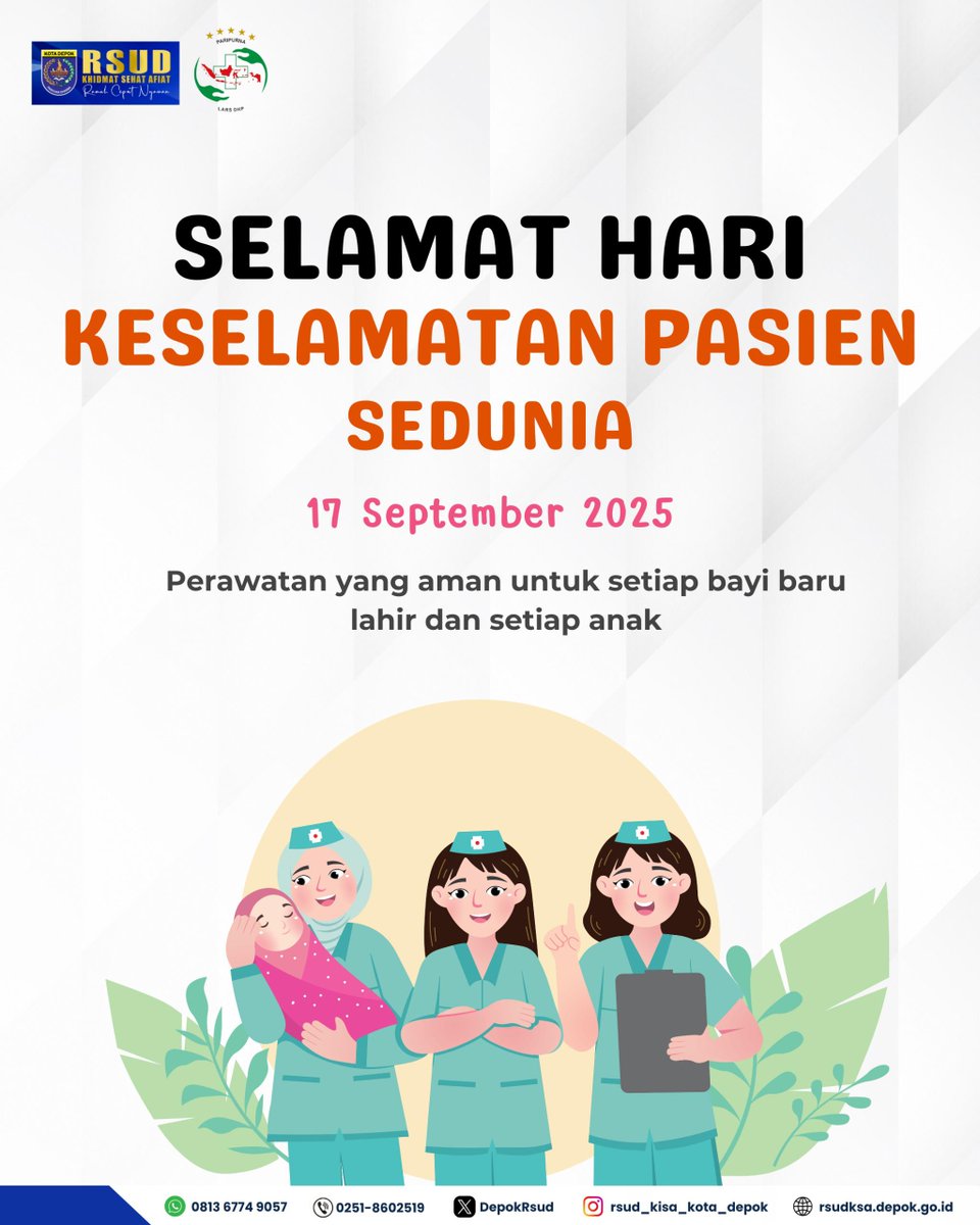 Selamat Hari Keselamatan Pasien Sedunia 2025 
Tahun ini mengusung tema “Perawatan yang aman untuk setiap bayi baru lahir dan setiap anak.” 

Mari bersama kita wujudkan pelayanan kesehatan yang aman, berkualitas, dan penuh kepedulian demi keselamatan generasi penerus bangsa. 💙