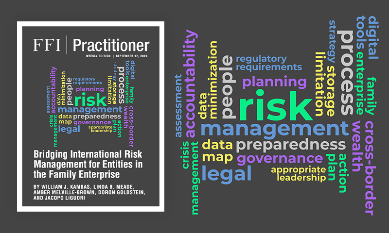 FFI Practitioner - Wednesday Edition: Bridging International Risk Management for Entities in the Family Enterprise - digital.ffi.org/editions/bridg…