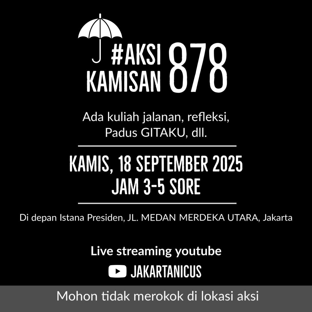 Mngundang kawan2 hadir dlm <a href="/AksiKamisan/">Aksi Kamisan</a> diJakarta jam 3-5sore. Smoga cuaca cerah &amp; lalu lintas lancar

19/9/25 adlh 5th pnembakn Pdt. Yeremia, diPapua.
Yg tdk ke lokasi aksi bisa chatting diYoutube JAKARTANICUS
<a href="/dipanggilwawan/">#SayaWawan | BR Norma Irmawan</a> krbn Semanggi I-13 November 1998