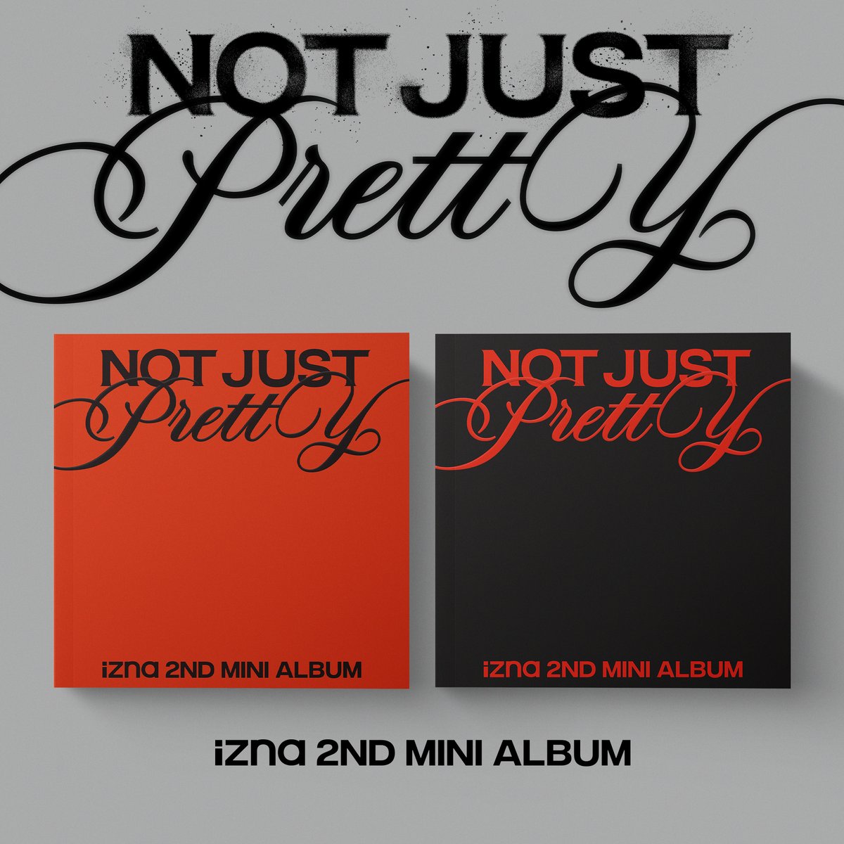 Notice📢] izna 2nd Mini Album 'Not Just Pretty' 예약 판매 안내
