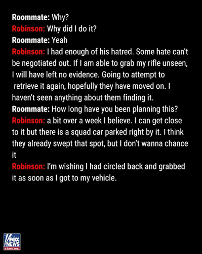 RWB_JIM's tweet photo. These text messages in my opinion indicate that Tyler Robinson was not an Alt Right Groyper.

"I had enough of his hatred. Some hatred can't be negotiated out."

#CharlieKirk 
#KirkAssassination https://t.co/bUEBf15Ilq