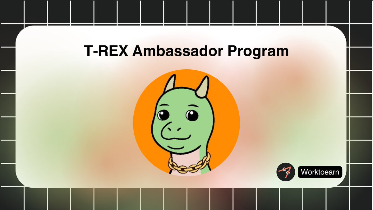 Work to Earn (@worktoearn_en) on Twitter photo T-REX Ambassador Program
✨ Rewards: Confirmed but not disclosed
Looking for: Content creators, meme whizzes, translators.
Tasks:
-Create educational content & memes that stick
-Lead the charge & amplify T-REX across socials
-Host AMAs, workshops, or meetups for our ecosystem T-REX Ambassador Program
✨ Rewards: Confirmed but not disclosed
Looking for: Content creators, meme whizzes, translators.
Tasks:
-Create educational content & memes that stick
-Lead the charge & amplify T-REX across socials
-Host AMAs, workshops, or meetups for our ecosystem