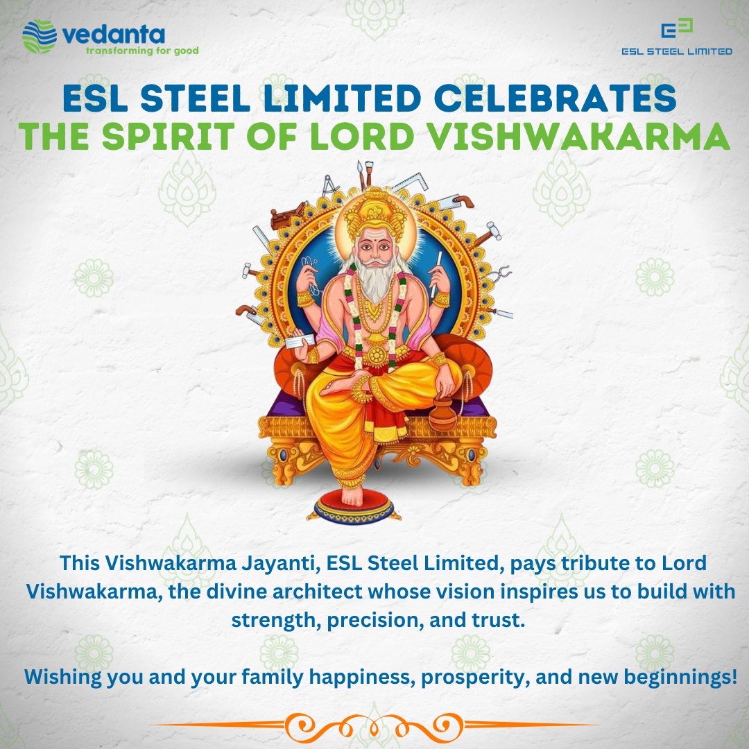 ESLSteelLimited's tweet image. On this #VishwakarmaJayanti, #ESLSteelLimited, pays tribute to Lord Vishwakarma, the divine architect who inspires us to build with strength, precision and trust. 

Wishing happiness, prosperity &amp;amp; new beginnings for you and your family! 

#SteelForGenerations #Vedanta #Jharkahand