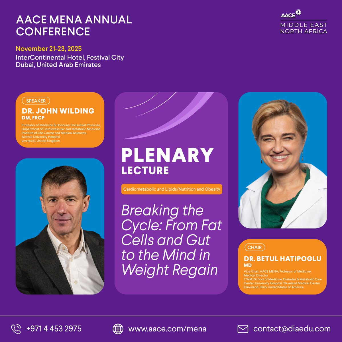 ✨Plenary Spotlight

Dr. John Wilding presents “Breaking the Cycle: From Fat Cells &amp; Gut to the Mind in Weight Regain”, chaired by Dr. Betul Hatipoglu.

📅Nov 21–23, 2025 | 📍Dubai

🔗Program: pro.aace.com/events/mena/pr…
🎟Register: pro.aace.com/events/mena/pr…

#AACEMENA25 #Endocrinology
