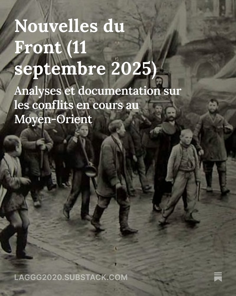 SZagdanski's tweet image. Nouvelles du Front (11 septembre 2025), by @SZagdanski open.substack.com/pub/laggg2020/…
