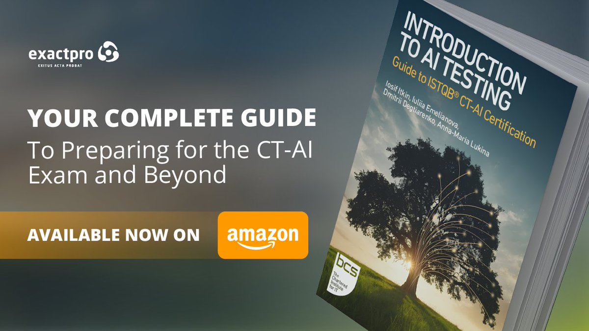 Just released: ‘Introduction to AI Testing: Guide to ISTQB® CT-AI Certification,’ co-authored by <a href="/exactpro/">Exactpro</a>'s <a href="/IosifItkin/">Iosif Itkin</a>, Dmitrii Degtiarenko, Iuliia Emelianova and Anna-Maria Lukina is now available for purchase!

Discover a practical roadmap to mastering AI in testing, with