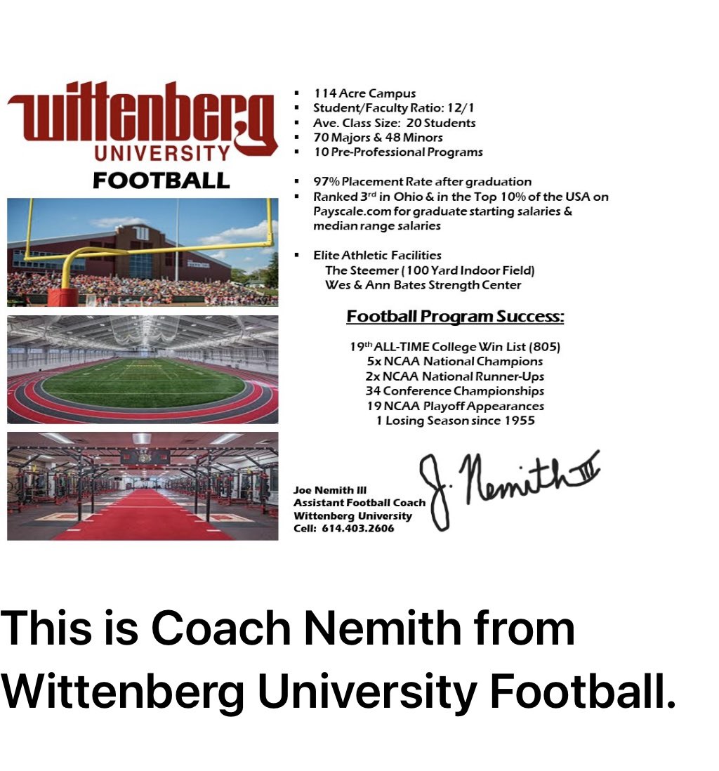Thanks for emailing and reaching out! Appreciate it.
<a href="/WittFootball/">Wittenberg Football</a> 
<a href="/JoeNemith3/">CoachJoeNemith3</a>