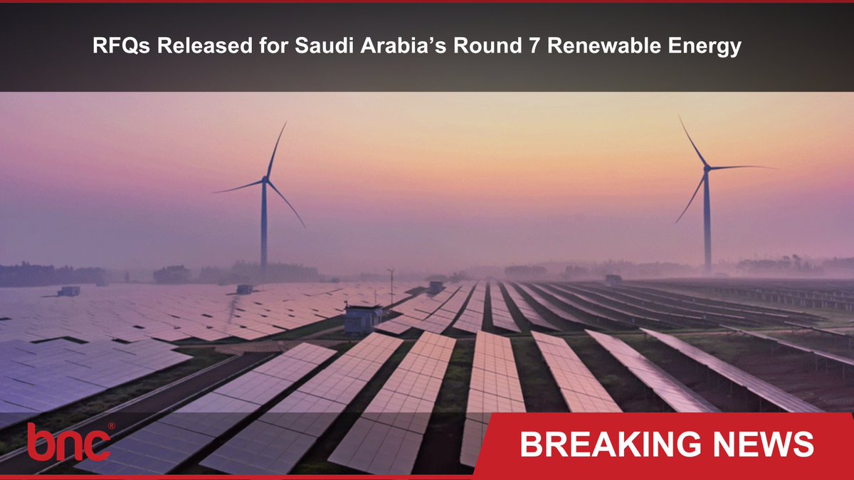 bncnetwork's tweet image. RFQs Released for Saudi Arabia’s Round 7 Renewable Energy
air.bncnetwork.net/news/_SPPC_Iss…
#SaudiProjects #NREP #RenewableEnergy #Vision2030 #EnergyTransition #BNCNetwork #ProjectIntelligence