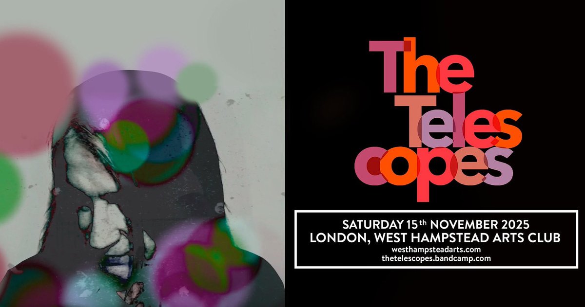 <a href="/WHACLondon/">West Hampstead Arts Club</a> presents.. the all embracing visionary sounds of #TheTelescopes.  A revolution of the senses.  Saturday, November the 15th.  

Tickets from <a href="/tickettailor/">Ticket Tailor</a>:  tinyurl.com/7ce37rhb