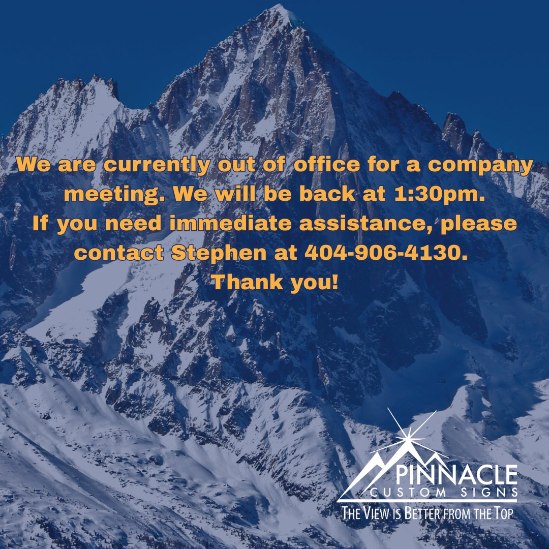 We are currently out of office for a company meeting. We will be back at 1:30pm.
If you need immediate assistance, please contact Stephen at 404-906-4130.
Thank you!