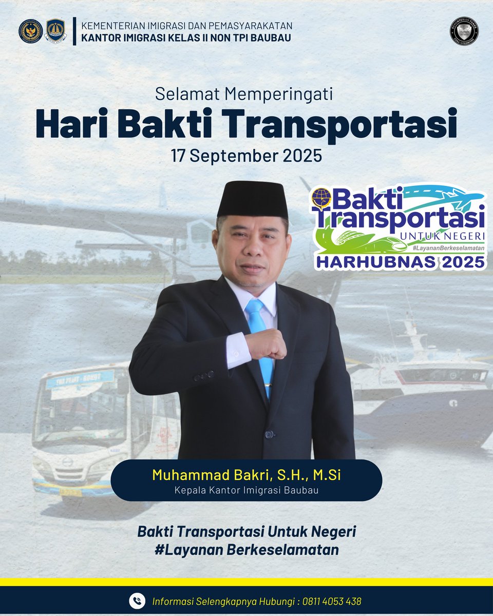 Kepala Kantor Imigrasi Kelas II Non TPI Baubau mengucapkan Selamat Memperingati Hari Bakti Transportasi (HARHUBNAS 2025) 
Bakti transportasi untuk Negeri 

#LayananBerkeselamatan