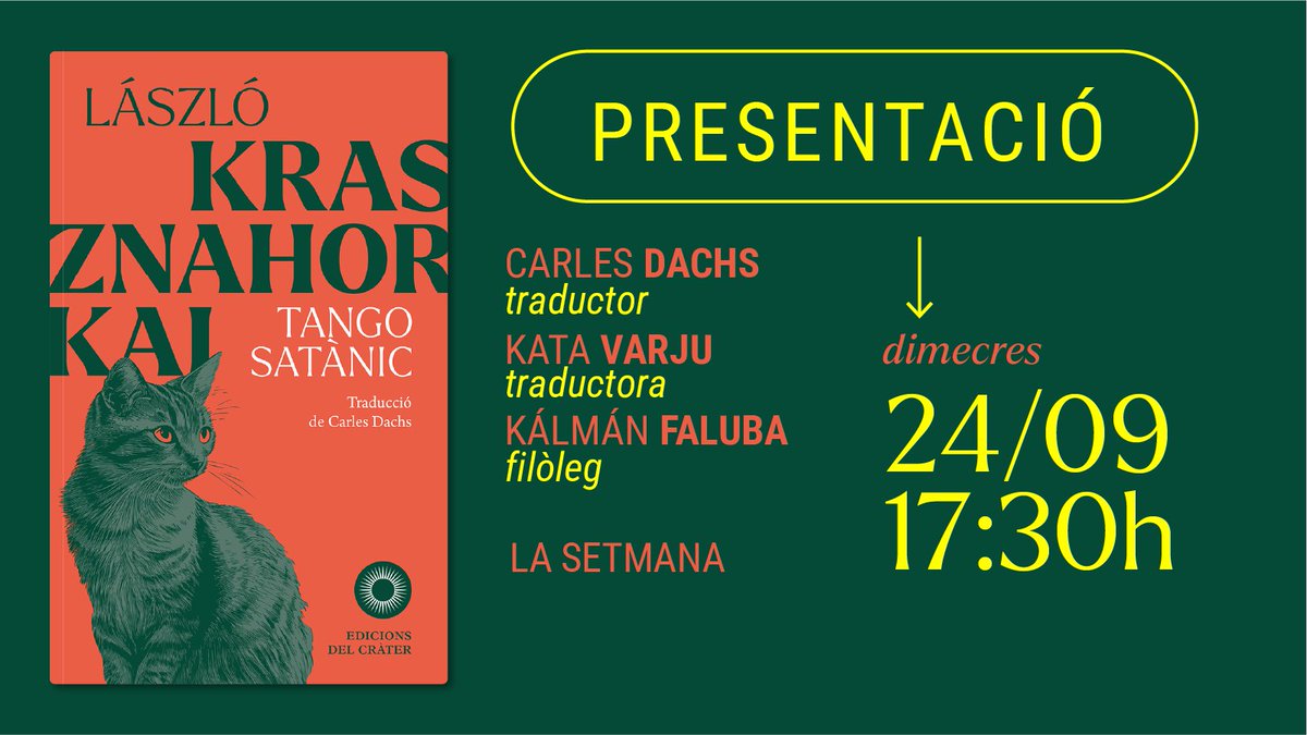 El dia 24, a l'escenari 1 de <a href="/LaSetmana/">La Setmana</a>, no us perdeu la xerrada sobre la traducció de «Tango satànic» amb Carles Dachs, Kata Varju i Kálmán Faluba.