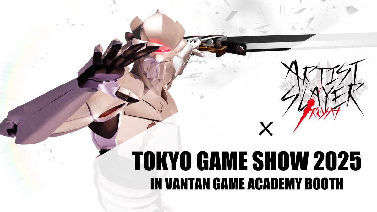 ARTIST_SLAYER's tweet photo. TOKYO GAME SHOW 2025にARTIST SLAYER / RUSHが出展いたします🎉🎉🎉
誰よりも早く試遊したい方は是非！！！
当日はバンタンゲームアカデミーブースへお越しください⚔️✨
詳細（公式HP等）はTGS当日前を目途に公開される予定です
#ASSR #ARTISTSLAYER #TGS2025 #東京ゲームショウ https://t.co/8wvsftUqe9
