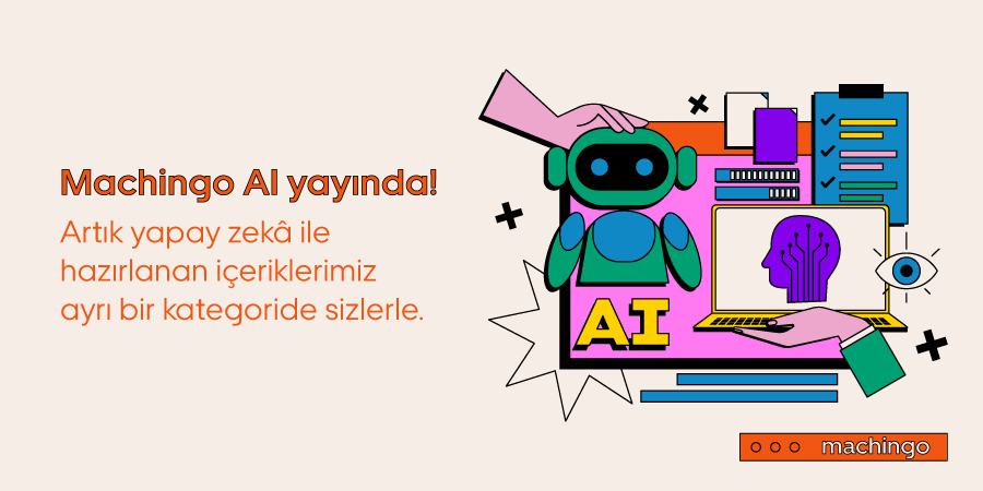 Machingo AI artık yayında! 🚀

Yapay zekâ gücüyle hazırlanan içeriklerimiz, teknoloji ve girişimcilik dünyasındaki gelişmeleri hızlı, tarafsız ve öngörülü bir şekilde sizlerle buluşturuyor. 📰 🤖

Yeni kategoriye göz atmak için: machingo.com/machingo-ai/

#MachingoAI #YapayZeka