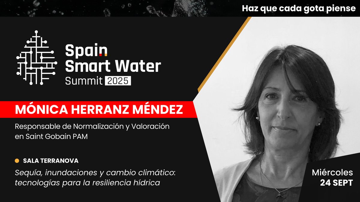 Ponente confirmada en #SSWS2025

👤 Mónica Herranz Méndez — Responsable de Normalización y Valoración en <a href="/SaintGobainES/">Saint-Gobain España</a>. 
🗓️ 24 sept | 📍 Sala Terranova
💬 Sequía, inundaciones y cambio climático: tecnologías para la resiliencia hídrica

👉 iagua.es/spain-smart-wa…

#smartwater
