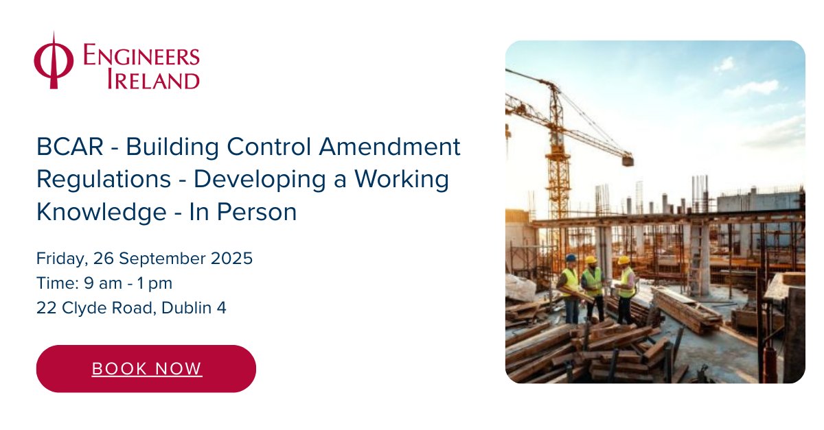 EngineerIreland's tweet image. BCAR - Building Control Amendment Regulations - Developing a Working Knowledge will take place at 9 am –  1 pm on 26 September at Engineers Ireland, 22 Clyde Road, Dublin.
Book your place here: engineersireland.ie/Events/event/1…
#BuildingControl #BuildingRegulations