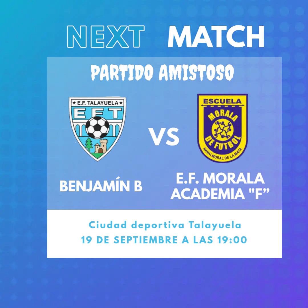 Primer partido de pretemporada 

Nuestro Benjamín B afronta un nuevo reto en su preparación, con un partido amistoso frente a la E.F. Morala Academia “F”.

📍 Ciudad Deportiva Talayuela
📅 19/09/2025
🕖 19:00 h

¡Os esperamos para acompañar al equipo en esta etapa de preparación!