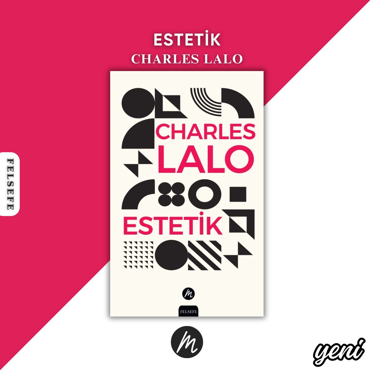 YENİ KİTAP

Estetik | Charles Lalo | Felsefe

Satın almak için;
mahfelyayincilik.com/urun/estetik-c…

#mahfelyayıncılık #estetik #charleslalo #yenikitap #tanıtım #mahfel #felsefe