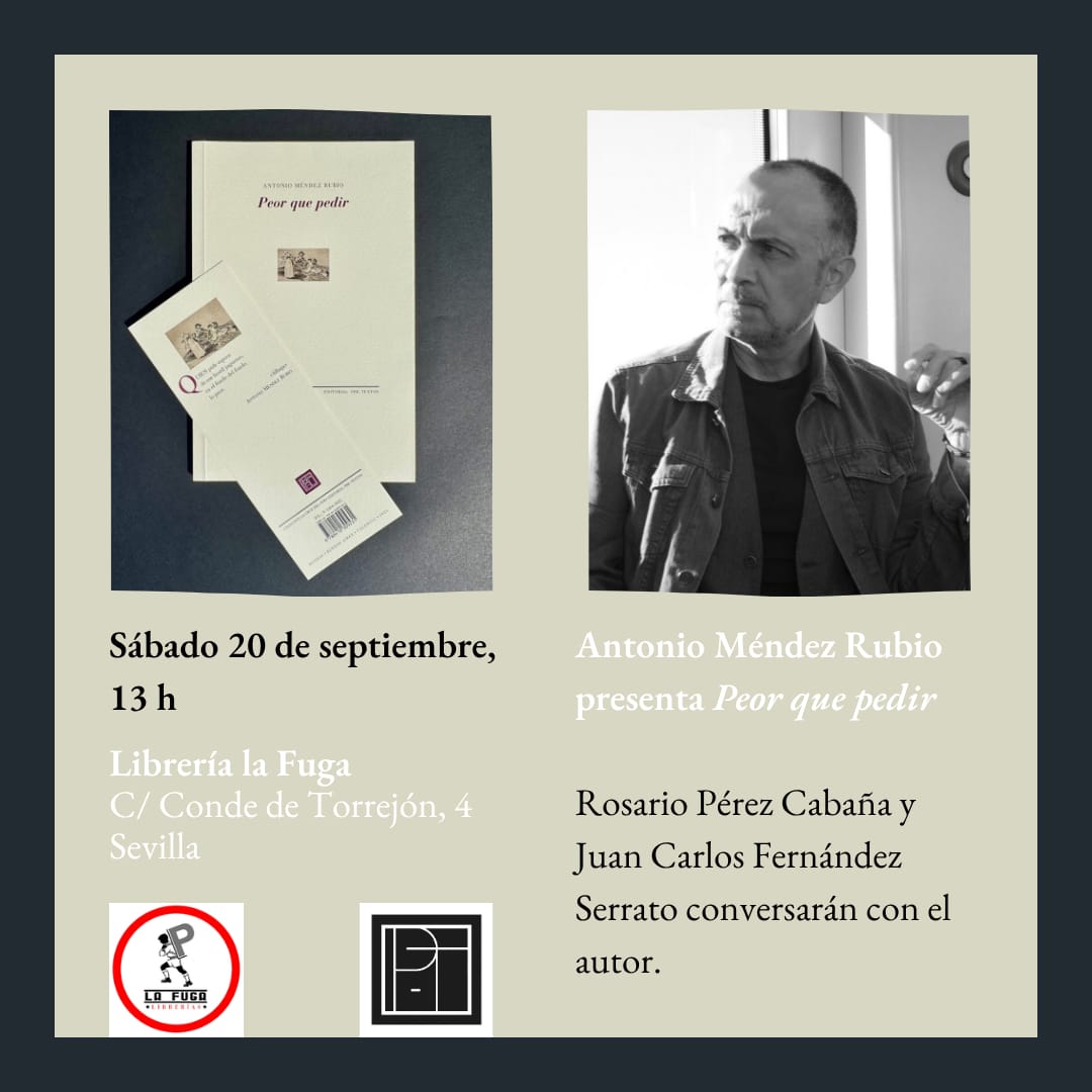 lafugalibrerias's tweet image. EL SÁBADO, 20 de septiembre, en @lafugalibrerias , a las 13h presentamos &apos;Peor que pedir&apos; de Antonio Méndez Rubio, editado por @PreTextosLibros 

El autor estará acompañadx por Rosario Pérez Cabaña y Carlos Fernández Serrato