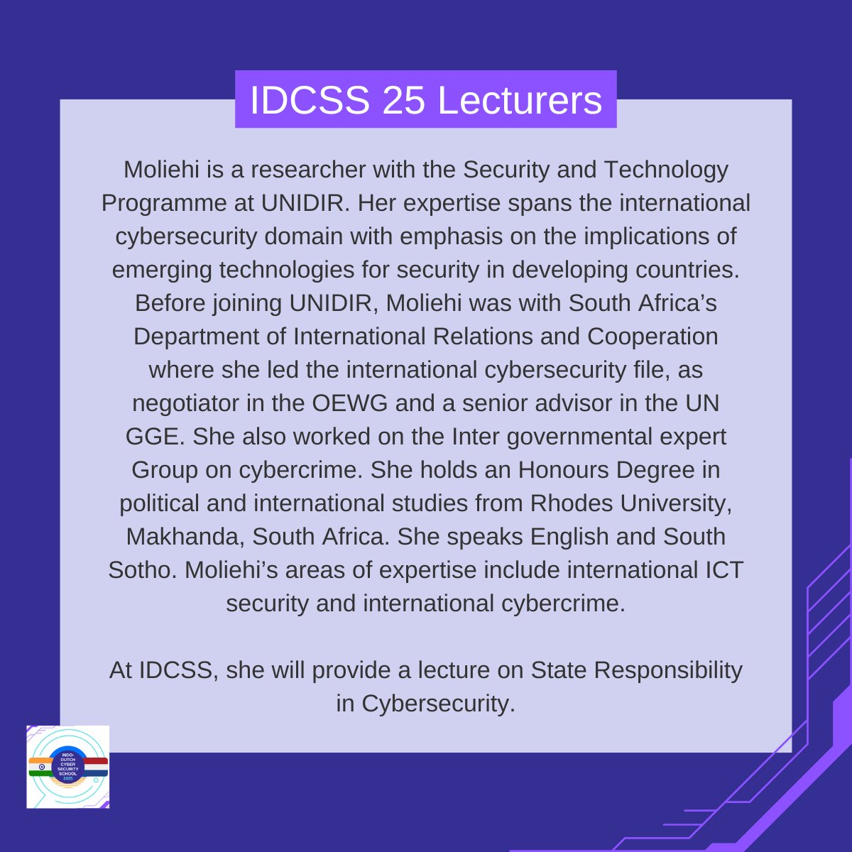 IDCSS25's tweet image. We have our first speaker announcement: Moliehi Makumane

Moliehi Makumane is Researcher Security and Technology at @UNIDIR. She will provide a lecture on State Responsibility in Cybersecurity. 

#IDCSS25
@hcssnl @ccoe_hyd @DSCI_Connect @NLinIndia