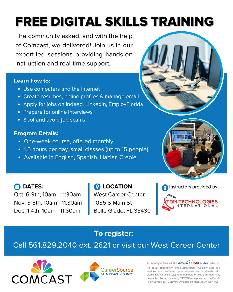 In partnership with Comcast, CSPBC and TDM Technologies International are offering FREE digital skills training! Pass on the information.

To register: 561.829.2040 ext. 2621 or visit our West Career Center in Belle Glade.

#CareerSourcePBC  #Comcast #TDMTechnologiesInternational