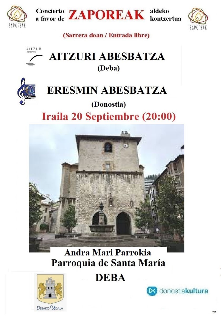 [cas] Si estás en busca de plan para este fin de semana, apunta: los coros Eresmin y Aitzuri darán un concierto a favor de Zaporeak. ¡Pasaros!
[eus] Asteburu honetan plan bila bazabiltza, Debako Andra Mari parrokian Erasmin eta Aitzuri abesbatzak Zaporeak-en aldeko kontzertua!