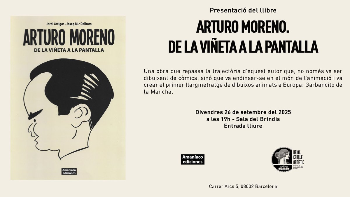 🎬✨ Presentació de llibre: 
𝐀𝐫𝐭𝐮𝐫𝐨 𝐌𝐨𝐫𝐞𝐧𝐨. 𝐃𝐞 𝐥𝐚 𝐯𝐢𝐧̃𝐞𝐭𝐚 𝐚 𝐥𝐚 𝐩𝐚𝐧𝐭𝐚𝐥𝐥𝐚
Divendres, 26 de setembre, del 2025
a les 19h - Sala del Brindis
Entrada lliure

#ArturoMoreno #PresentacióLlibre #Comic #Animació #ReialCercleArtístic #Barcelona #CulturaBCN