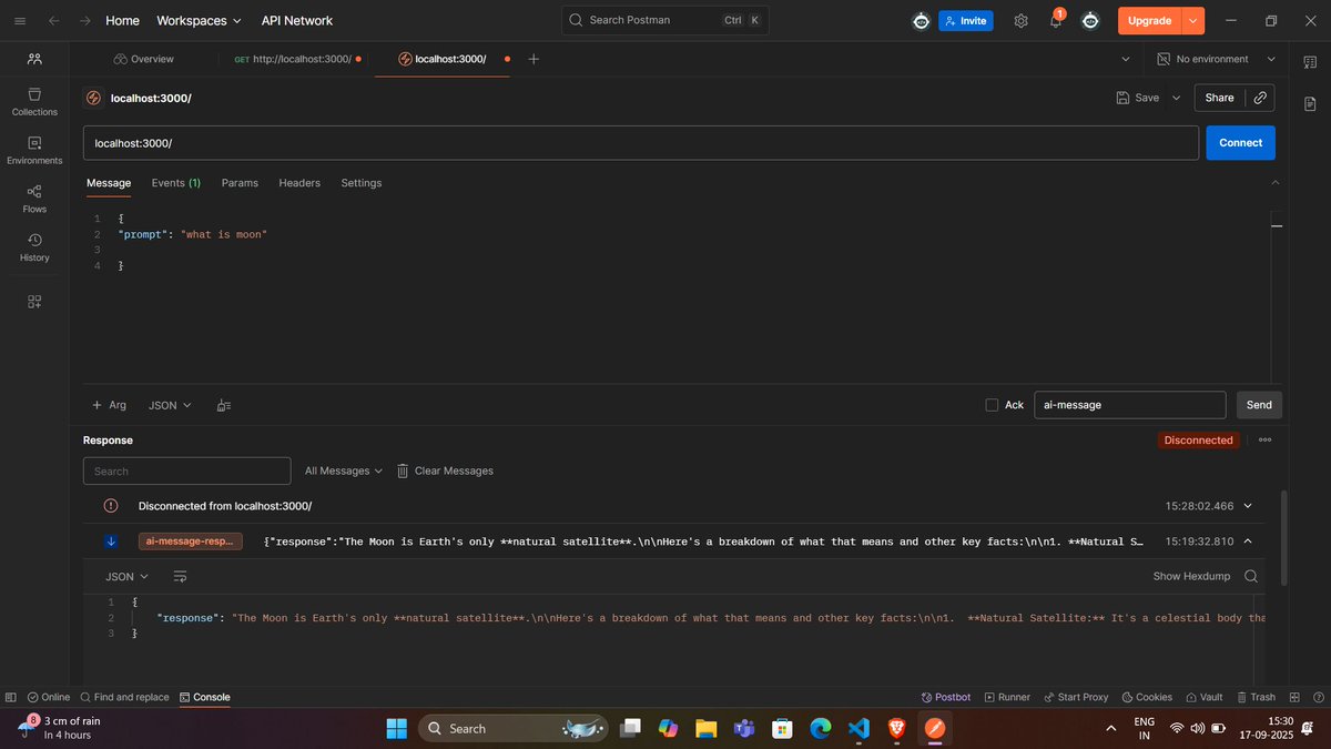 devidasarse25's tweet photo. ⚡ Day 6 — Real-time AI Messages with https://t.co/uzNxwetj5R
Learned io.on + socket.emit and tested sending an AI-generated message through sockets 🚀
#cohort1.o #WebDevelopment #backend https://t.co/n0BM65EGzl