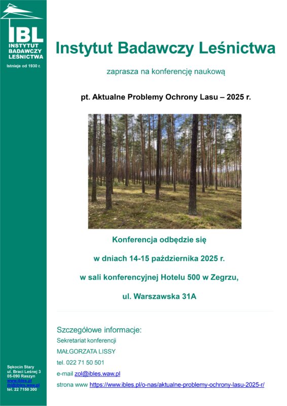 W dniach 14–15 października 2025 r. w Hotelu 500 w Zegrzu odbędzie się konferencja naukowa pt. „Aktualne Problemy Ochrony Lasu – 2025”, organizowana przez <a href="/ZOL_IBLes/">Zakład Ochrony Lasu IBL</a> <a href="/IB_LES/">IBL</a> oraz Polskie Towarzystwo Leśne.
Serdecznie zapraszamy!
ibles.pl/aktualnosci/ak…