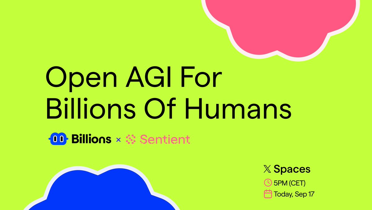 📣 Today — The First-ever Spaces with Billions + <a href="/SentientAGI/">Sentient</a> Communities  

⏰ 5PM (CET) 

Details below 👇