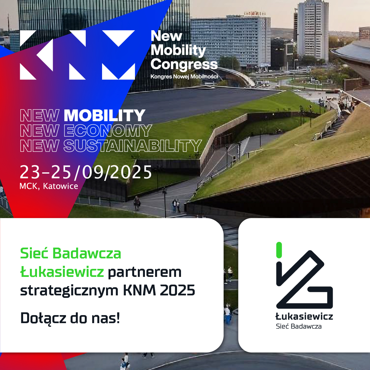 📢 𝗦𝗽𝗼𝘁𝗸𝗮𝗷𝗺𝘆 𝘀𝗶𝗲̨ 𝗻𝗮 𝗞𝗡𝗠 𝟮𝟬𝟮𝟱

To największa w Europie Środkowo-Wschodniej konferencja i EXPO poświęcone zrównoważonemu transportowi i zeroemisyjnym technologiom. Wydarzenie zgromadzi tysiące przedstawicieli przemysłu, administracji, dyplomacji, nauki oraz
