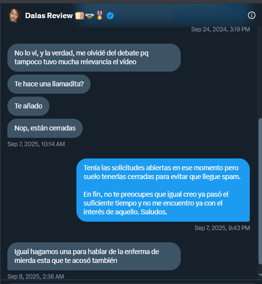 VeteranAnon's tweet image. Creo que a la gente le interesará saber que hace unos días, Dalas vino a arrastrarse a mis MD porque quería ver cómo me manipulaba para que me fuera contra Numinosa.

El mismo tipo que tuvo un año de tiempo, y que antes de primero escuchar mi versión, sólo me llamó "pedófilo".