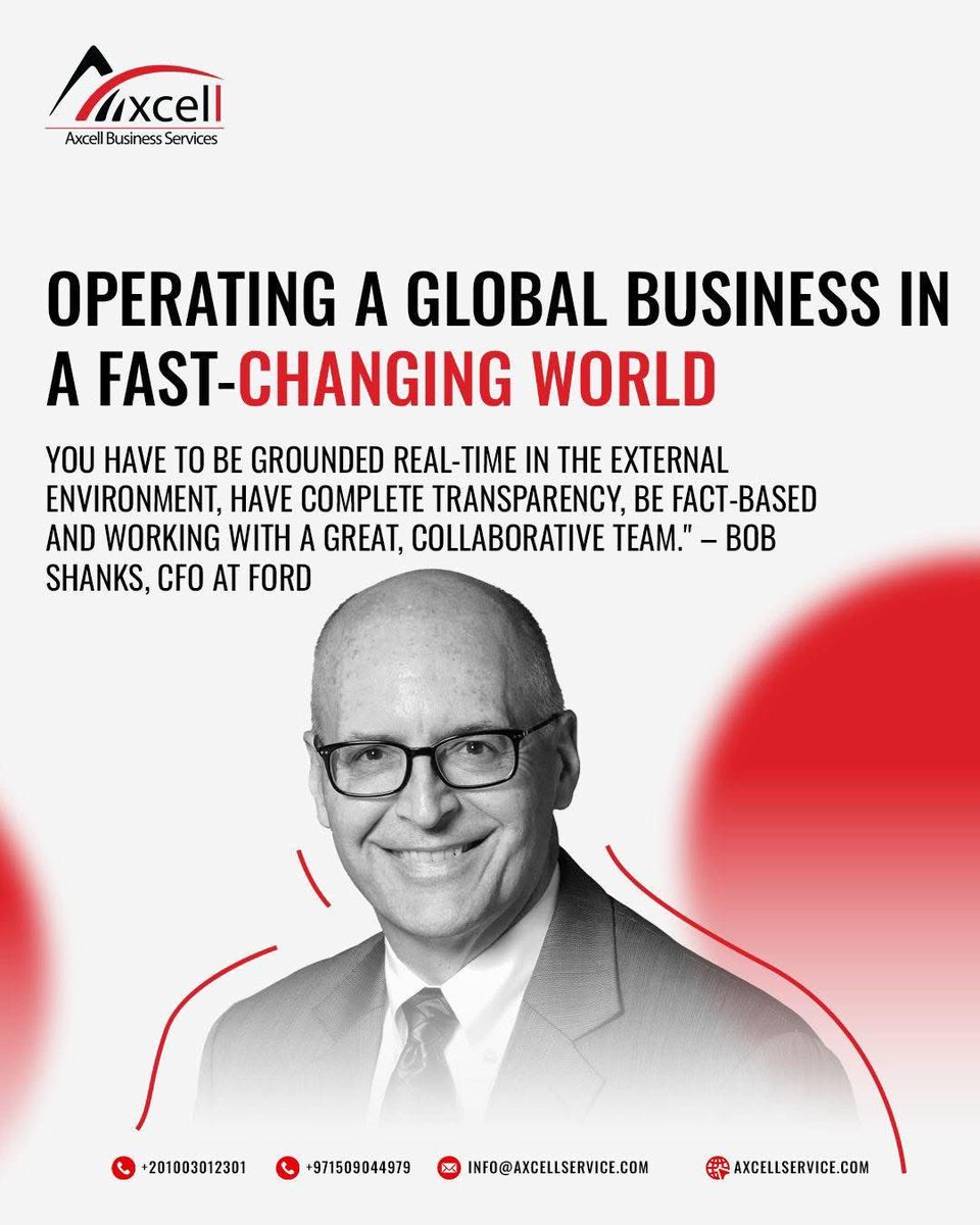 AxcellMena's tweet photo. “Operating a global business in a fastchanging world.” – Bob Shanks, CFO at Ford.✨

  Partner with Axcell and let’s build smarter financial strategies together. 

Contact Us: info@axcellservice.com
 📞 Phone: +201003012301 | +971509044979
 🌐 Learn More: Axcell Services
 
#CFO https://t.co/HqHgDH8FlR